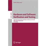 Hardware and Software, Verification and Testing: Third International Haifa Verification Conference, HVC 2007, Haifa, Israel, October 23-25, 2007, Proceedings