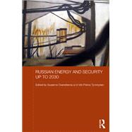 Russian Energy and Security up to 2030