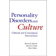 Personality Disorders and Culture : Clinical and Conceptual Interactions