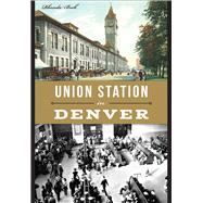 Union Station in Denver