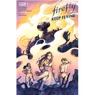 Firefly: Keep Flying #1