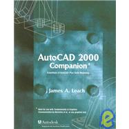 AutoCAD 2000 Companion with AutoCAD 2000i Addendum