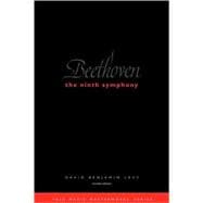 Beethoven: The Ninth Symphony; Revised Edition