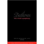 Beethoven: The Ninth Symphony; Revised Edition