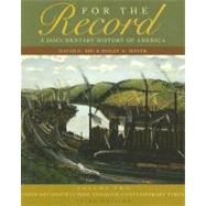 For the Record A Documentary History of America: From Reconstruction Through Contemporary Times