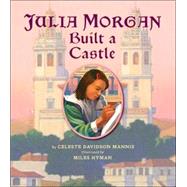 Julia Morgan Built a Castle