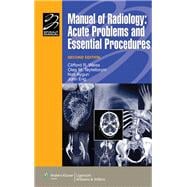 Manual of Radiology Acute Problems and Essential Procedures