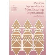 Modern Approaches to Manufacturing Improvement