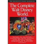The Complete Guide to Walt Disney World 2007