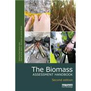 The Biomass Assessment Handbook: Energy for a sustainable environment