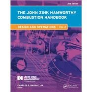 The John Zink Hamworthy Combustion Handbook, Second Edition: Volume 2 û Design and Operations