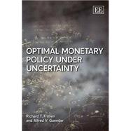 Optional Monetary Policy Under Uncertainty
