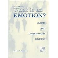 What Is an Emotion? Classic and Contemporary Readings