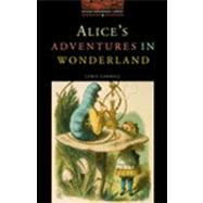 The Oxford Bookworms Library Stage 2: 700 Headwords Alice's Adventures in Wonderland