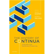 The History of Continua Philosophical and Mathematical Perspectives