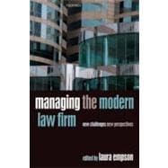 Managing the Modern Law Firm New Challenges, New Perspectives
