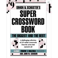 Simon & Schuster Super Crossword Puzzle Book #9 The Biggest and the Best