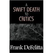A Swift Death to Critics