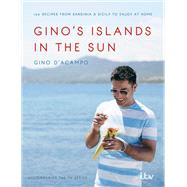 Gino's Islands in the Sun 100 recipes from Sardinia and Sicily to enjoy at home