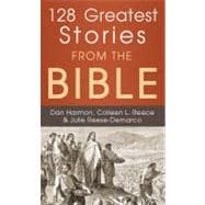 128 Greatest Stories from the Bible