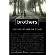 Brothers 26 Stories of Love and Rivalry