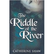 The Riddle Of The River