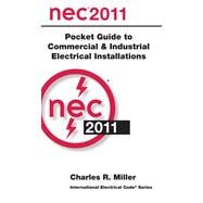 National Electrical Code 2011 Pocket Guide for Commercial and Industrial Electrical Installations