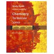 Study Guide for Moore/Stanitski/Jurs' Chemistry: The Molecular Science, 4th
