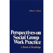 Perspectives on Social Group Work Practice
