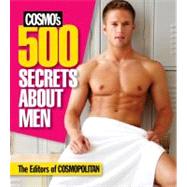Cosmo's 500 Secrets About Men