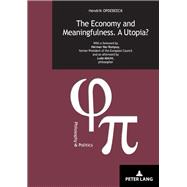 The Economy and Meaningfulness. a Utopia?