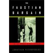 The Faustian Bargain The Art World in Nazi Germany
