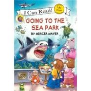 Little Critter : Going to the Sea Park