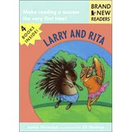 Larry and Rita : Brand New Readers