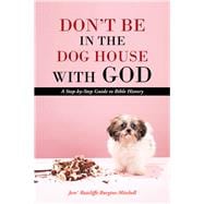 Don’t Be in the Dog House With God
