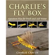 Charlie's Fly Box Signature Flies for Fresh and Salt Water