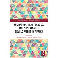 Migration, Remittances, and Sustainable Development in Africa