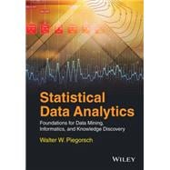 Statistical Data Analytics Foundations for Data Mining, Informatics, and Knowledge Discovery