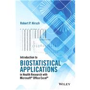 Introduction to Biostatistical Applications in Health Research With Microsoft Office Excel