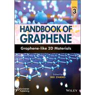 Handbook of Graphene, Volume 3 Graphene-like 2D Materials