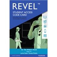 REVEL for The Writer's World Essays With Enhanced Reading Strategies -- Access Card