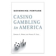 Governing Fortune : Casino Gambling in America