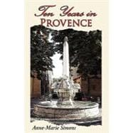 Ten Years in Provence