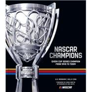 NASCAR Champions Every Cup Series Champion from 1949 to Today
