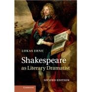 Shakespeare As Literary Dramatist