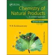 Chemistry of Natural Products: A Unified Approach, Second Edition