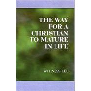 The Way for a Christian to Mature in Life