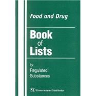 Food and Drug Book of Lists for Regulated Substances