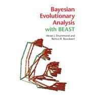 Bayesian Evolutionary Analysis With Beast