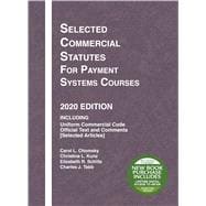 Selected Commercial Statutes for Payment Systems Courses, 2020 Edition